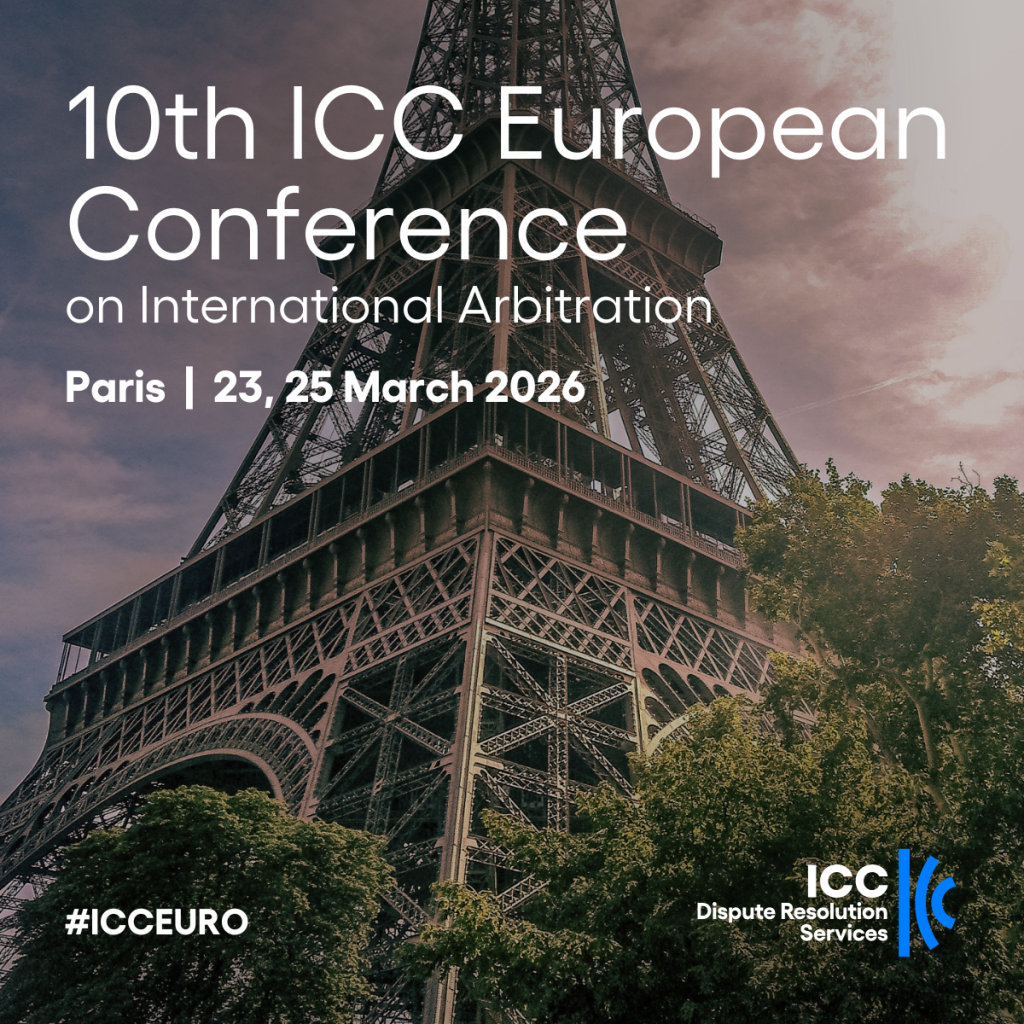 23. märtsil 2026 toimub Pariisis 10. ICC European Conference on International Arbitration, mis avab Paris Arbitration Week’i. Konverents koondab arbitraažiprakt